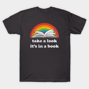 Take a Look, it's In a Book Reading Rainbow T-Shirt